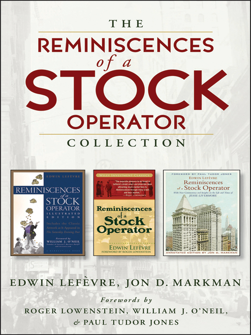 Title details for The Reminiscences of a Stock Operator Collection by Edwin Lefèvre - Available